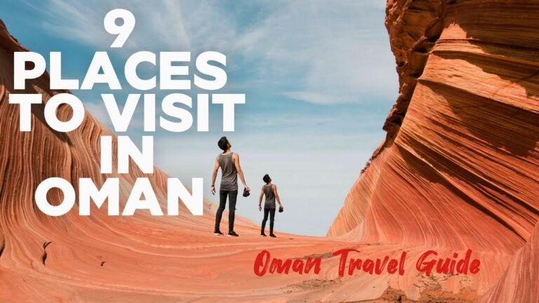 9 Places to Visit in Oman